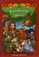 Kerekerdő meséi ----- 7 EUR